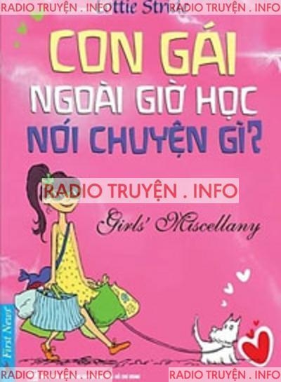 Con Gái Ngoài Giờ Học Nói Chuyện Gì?