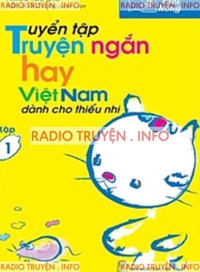 Tuyển Tập Truyện Ngắn Hay Việt Nam Dành Cho Thiếu Nhi 1