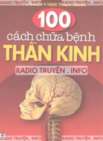 100 Cách Chữa Bệnh Thần Kinh