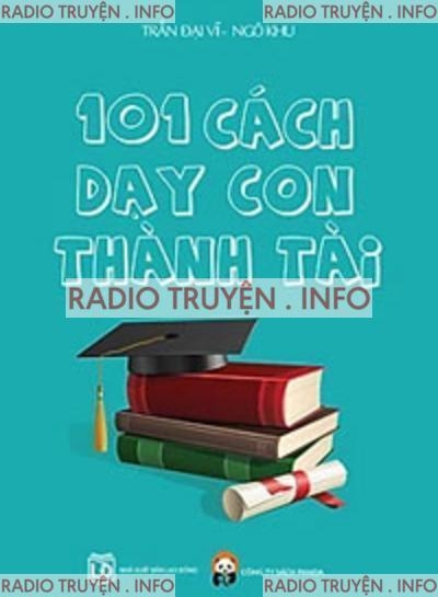 101 Cách Dạy Con Thành Tài - trần đại vĩ