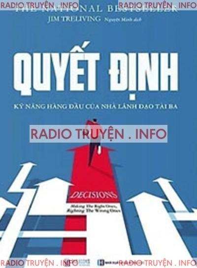 Quyết Định -  Kỹ Năng Lãnh Đạo Hàng Đầu Của Nhà Lãnh Đạo Tài Ba - jim treliving