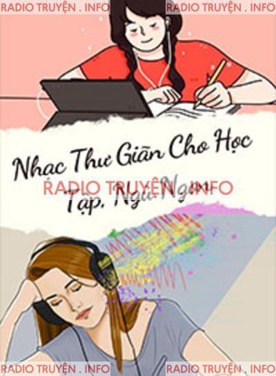 Nhạc Thư Giãn Cho Học Tập, Ngủ Ngon