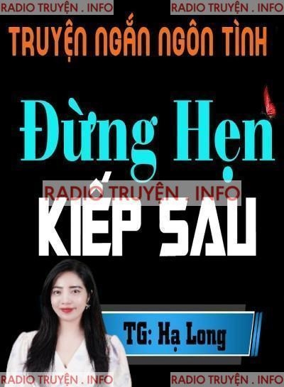 Đừng Hẹn Kiếp Sau