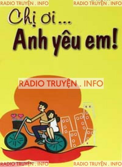 Chị Ơi...Anh Yêu Em