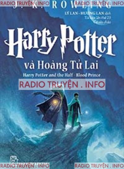 Harry Potter 6: Hoàng Tử Lai