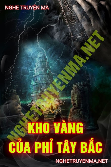 Kho Vàng Của Phỉ Tây Bắc