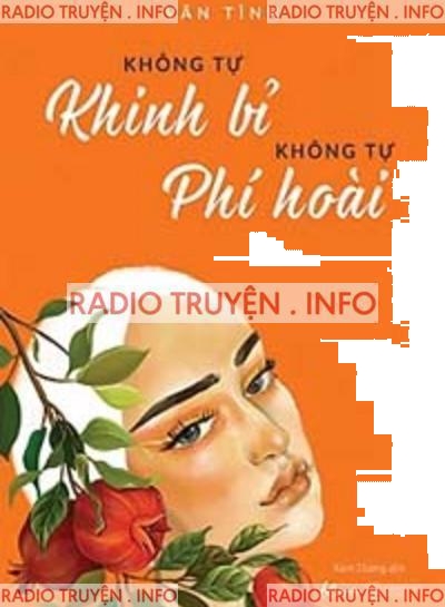 Không Tự Khinh Bỉ, Không Tự Phí Hoài