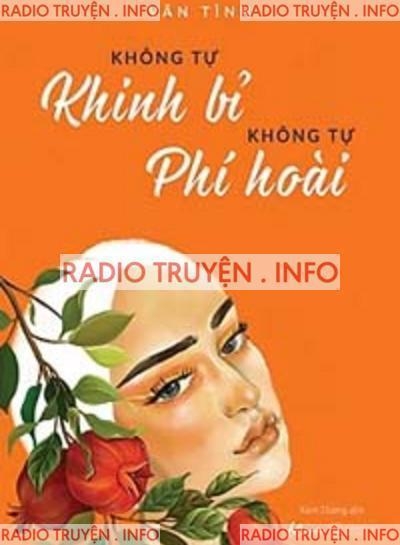 Không Tự Khinh Bỉ, Không Tự Phí Hoài