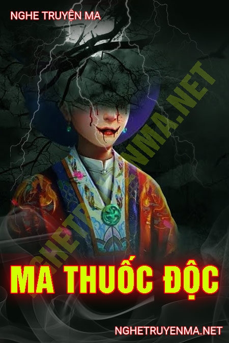 Ma Thuốc Độc