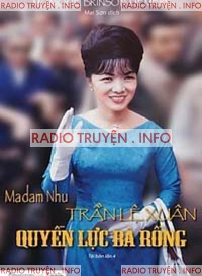 Madam Nhu Trần Lệ Xuân Quyền Lực Bà Rồng