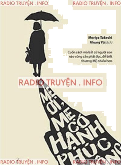 Mẹ Ơi, Mẹ Có Hạnh Phúc Không?