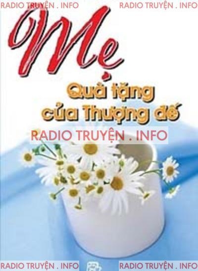 Mẹ, Quà Tặng Của Thượng Đế