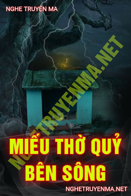 Miếu Thờ Quỷ Bên Sông