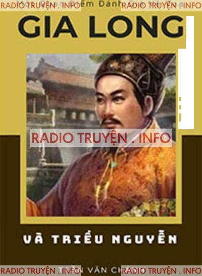 Một Quan Điểm Đánh Giá Về Vua Gia Long Và Triều Nguyễn