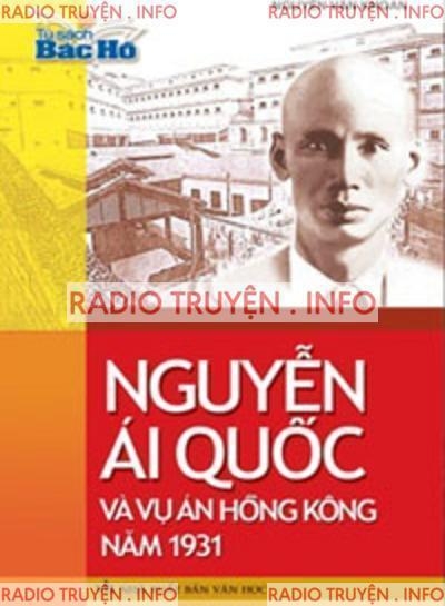 Nguyễn Ái Quốc Và Vụ Án Hồng Kông Năm 1931