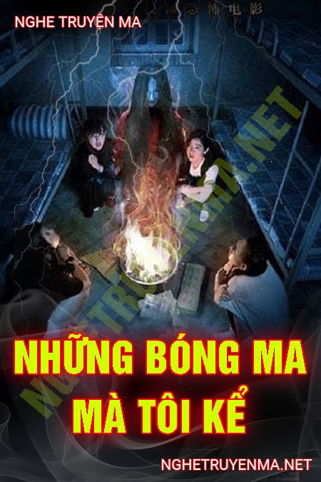 Chuyện Ma Có Thật Mà Tôi Kể