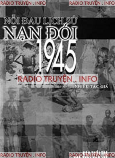 Nỗi Đau Lịch Sử Nạn Đói 1945