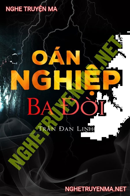 Oán Nghiệp 3 Đời