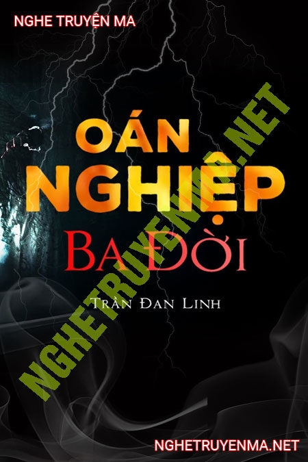 Oán Nghiệp 3 Đời