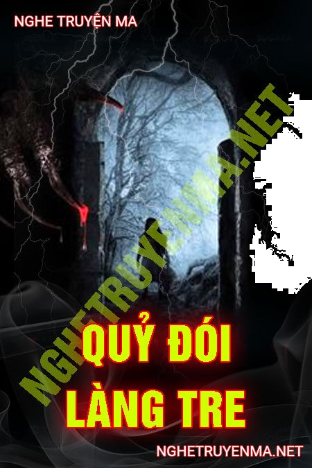 Quỷ Đói Làng Tre