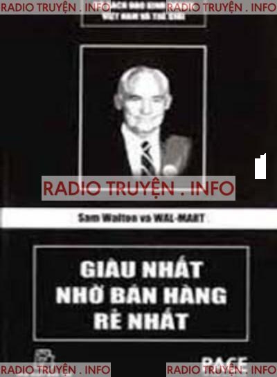 Sam Walton Và Walmart, Giàu Nhất Nhờ Bán Hàng Rẻ Nhất