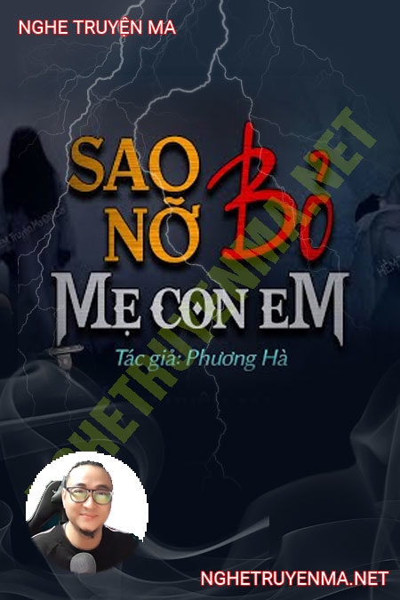 Sao Nỡ Bỏ Mẹ Con Em