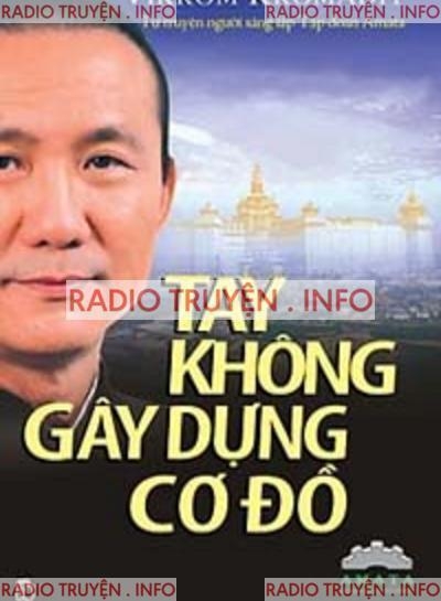 Tay Không Gây Dựng Cơ Đồ