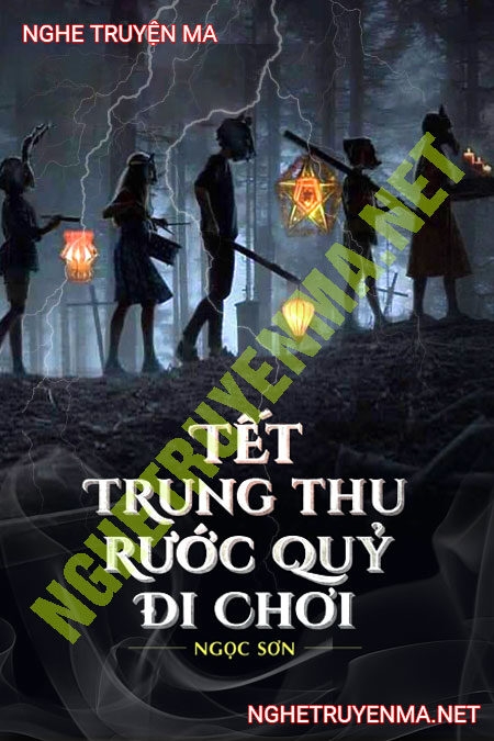 Tết Trung Thu Rước Quỷ Đi Chơi