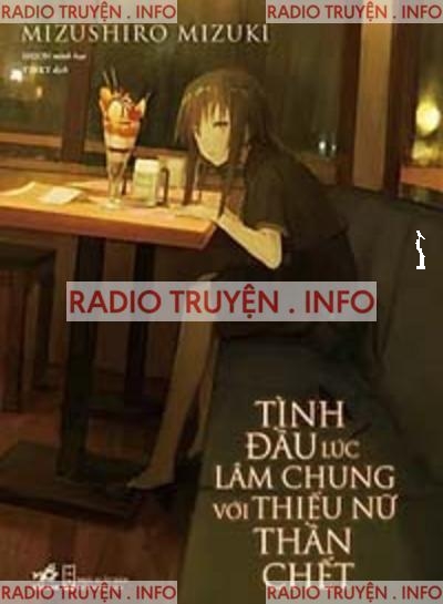 Tình Đầu Lúc Lâm Chung Với Thiếu Nữ Thần Chết