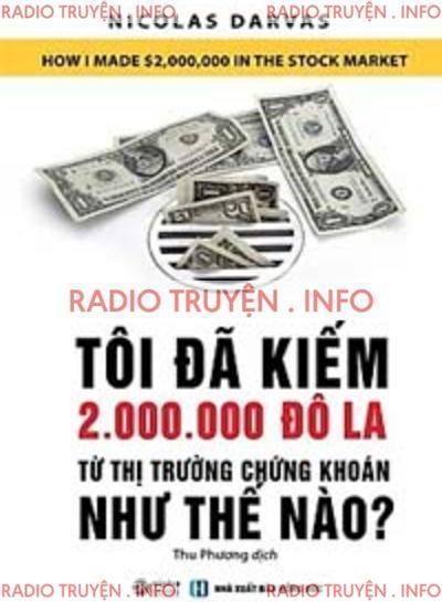 Tôi Đã Kiếm 2.000.000 Đô La Từ Thị Trường Chứng Khoán Như Thế Nào?