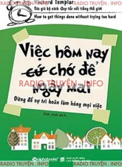 Việc Hôm Nay Chớ Để Ngày Mai