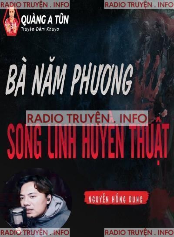 Bà Năm Phương Phá Song Linh Huyền Thuật