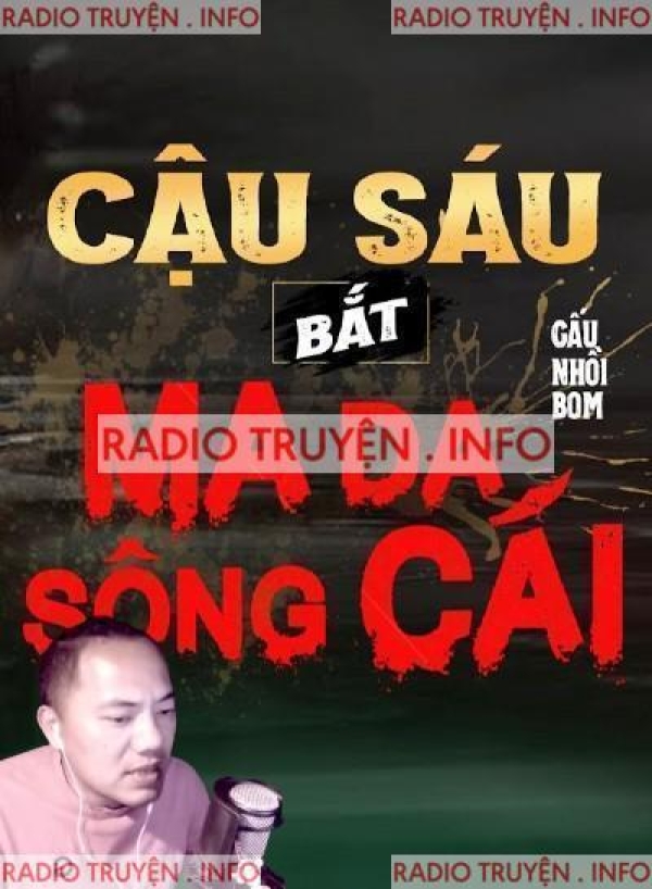 Cậu Sáu Bắt Ma Da Sông Cái