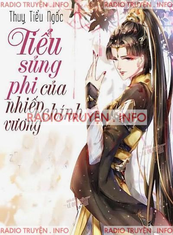 Tiểu Sủng Phi Của Nhiếp Chính Vương