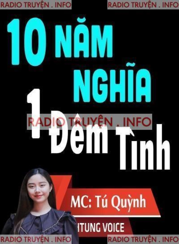 Mười Năm Nghĩa Một Đêm Tình