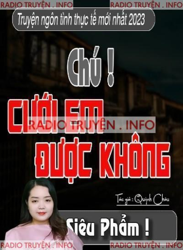 Chú! Cưới Em Được Không