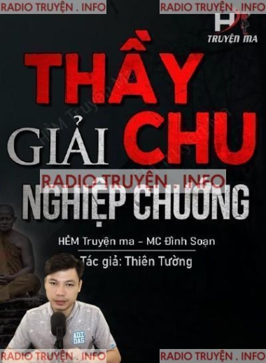 Thầy Chu Giải Nghiệp Chướng