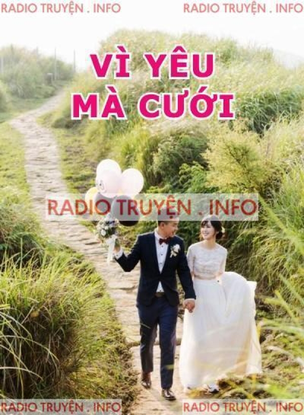 Vì Yêu Mà Cưới