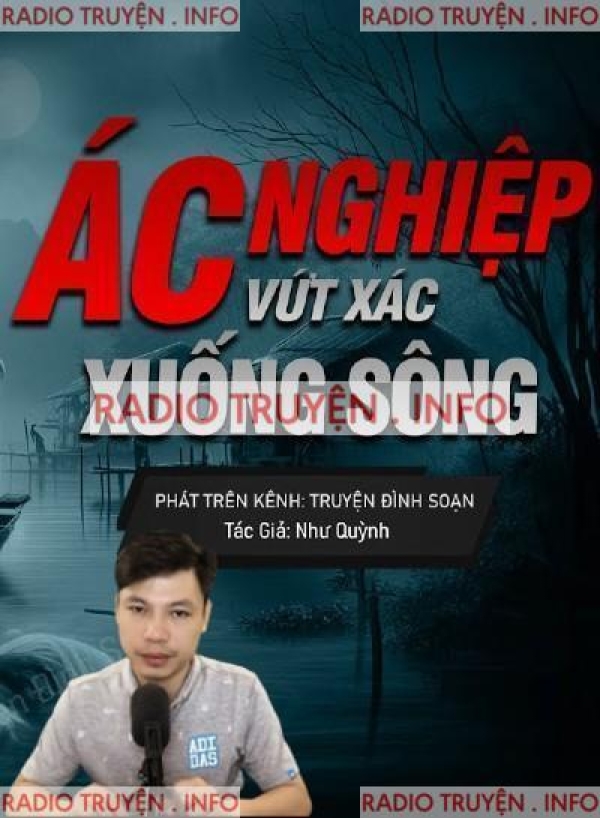 Ác Nghiệp Vứt Xác Xuống Sông