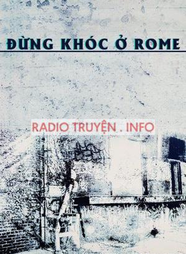 Đừng khóc ở Rome