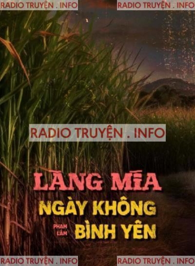 Làng Mía Ngày Không Bình Yên