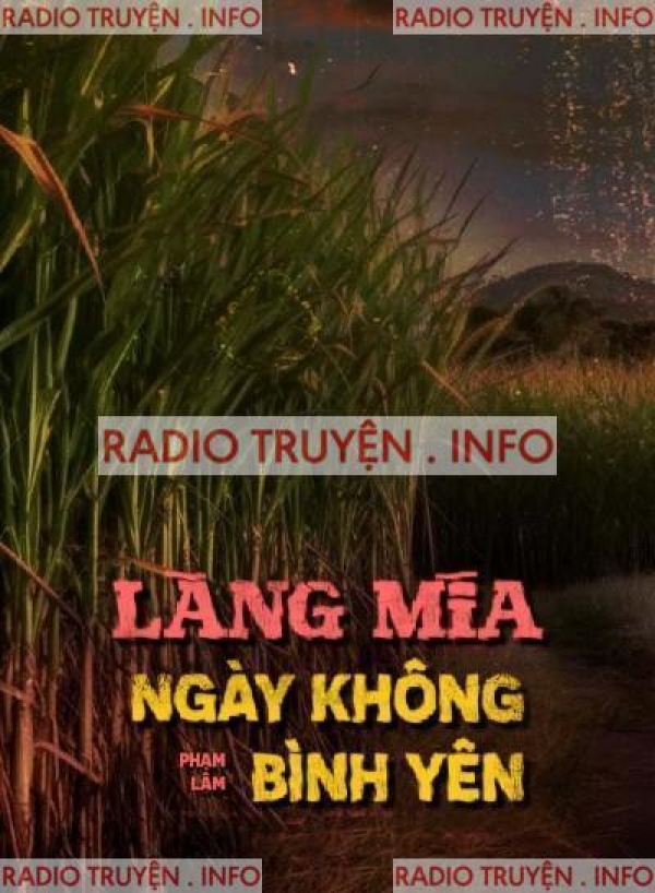 Làng Mía Ngày Không Bình Yên