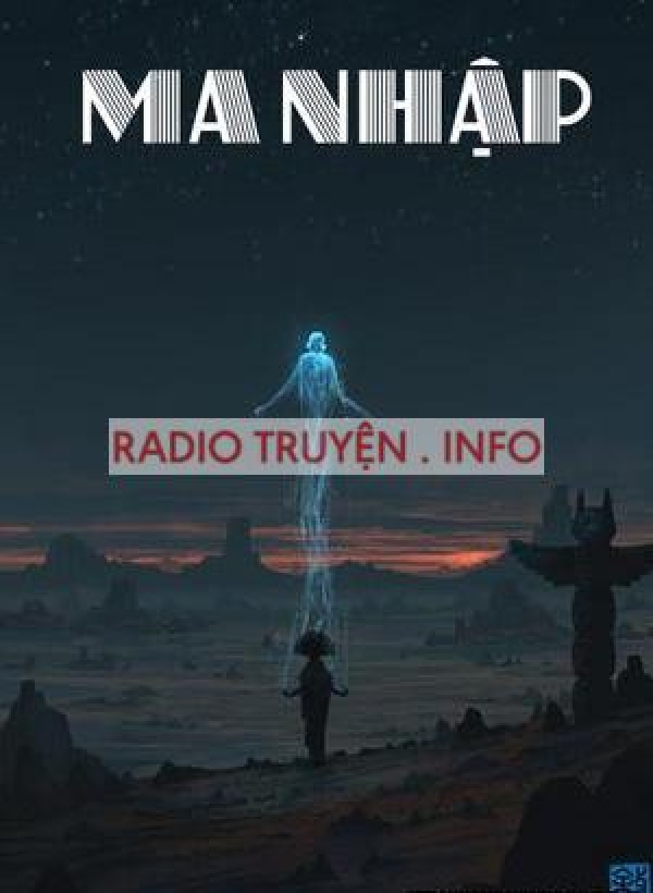 Ma Nhập - Truyện Ma Kinh Dị