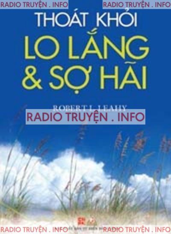 Thoát Khỏi Lo Lắng & Sợ Hãi