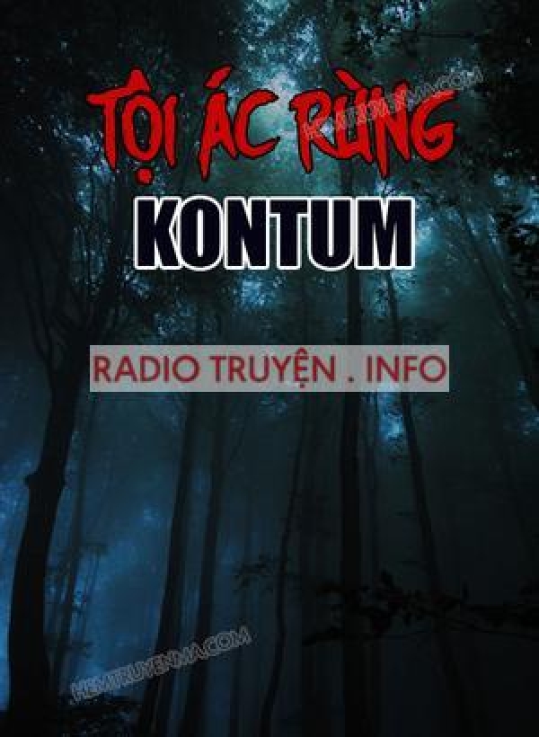 Tội Ác Rừng KonTum