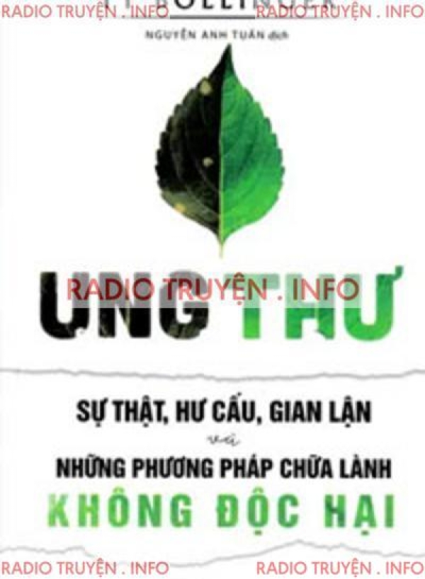 Ung Thư - Sự Thật, Hư Cấu, Gian Lận Và Những Phương Pháp Chữa Lành Không Độc Hại