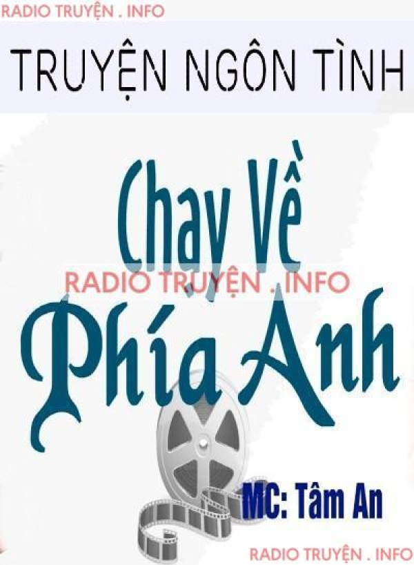 Chạy Về Phía Anh