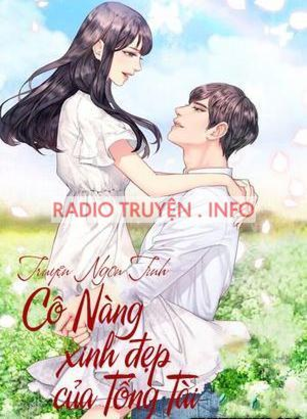 Cô Nàng Xinh Đẹp Của Tổng Tài - Truyện Teen