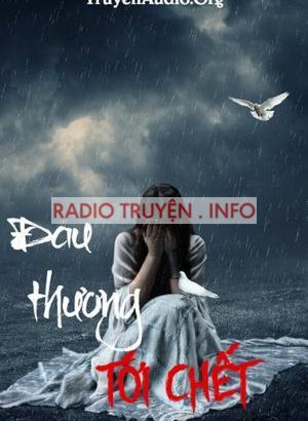 Đau Thương Đến Chết - Truyện ma kinh dị