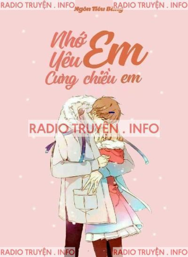 Nhớ Em, Yêu Em, Cưng Chiều Em